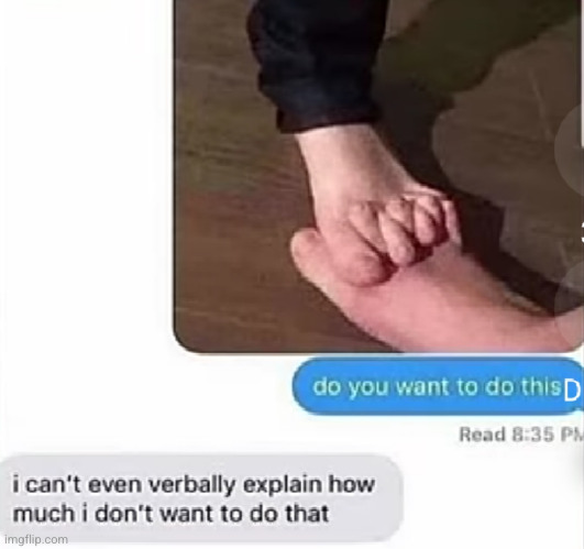 romantically holding... feet... | image tagged in feet,romantic,wierd,texts,funny texts,akward | made w/ Imgflip meme maker