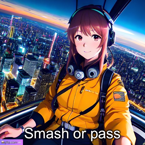 Smash or pass | made w/ Imgflip meme maker