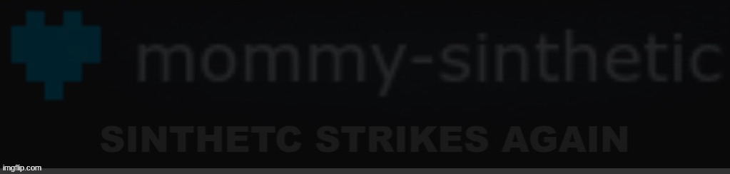 anyone remembers this? | image tagged in sinthetic strikes again | made w/ Imgflip meme maker