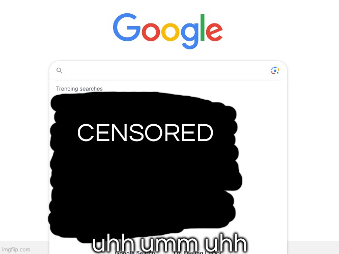 CENSORED uhh umm uhh | made w/ Imgflip meme maker