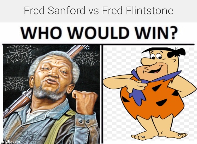 Fred Sanford vs Fred Flintstone | image tagged in fred sanford vs fred flintstone,cartoon beatbox battle suggestions,cartoon battles,regular fight battles | made w/ Imgflip meme maker