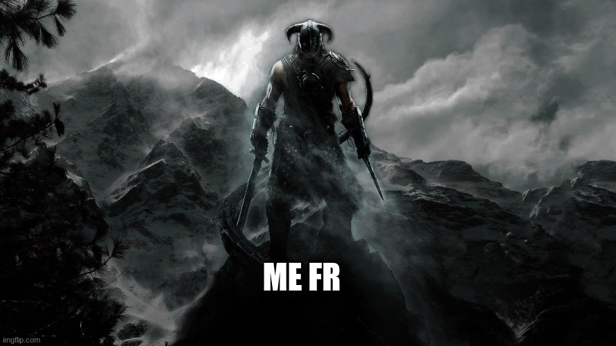 ME FR | made w/ Imgflip meme maker