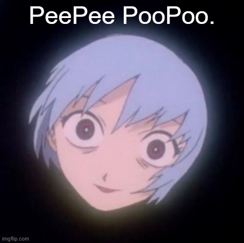 PeePee PooPoo. | made w/ Imgflip meme maker