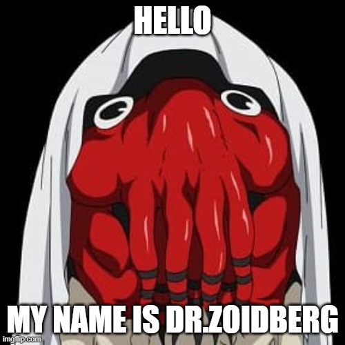 Hello Dr.Zoidberg | HELLO; MY NAME IS DR.ZOIDBERG | image tagged in cartoons,futurama zoidberg,futurama,zoidberg,meme,memes | made w/ Imgflip meme maker