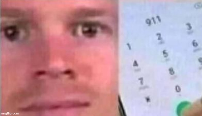 Blinking White man calling 911 | image tagged in blinking white man calling 911 | made w/ Imgflip meme maker
