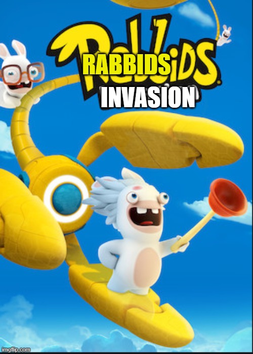 rabbids | RABBIDS INVASION | image tagged in rabbids | made w/ Imgflip meme maker