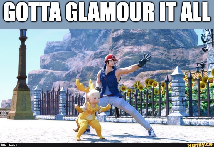 Ah yes the Pikafell or something along the lines of that | GOTTA GLAMOUR IT ALL | image tagged in final fantasy,pokemon | made w/ Imgflip meme maker