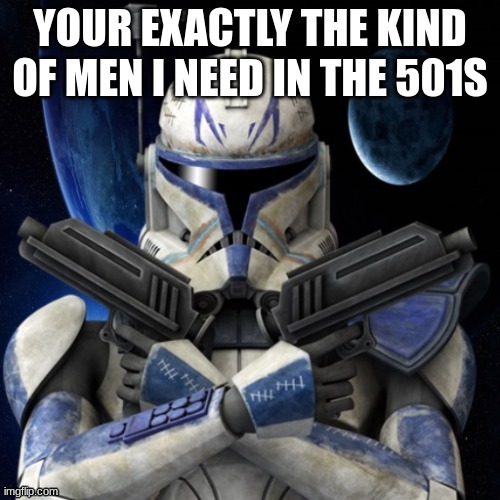 image tagged in clone trooper | made w/ Imgflip meme maker