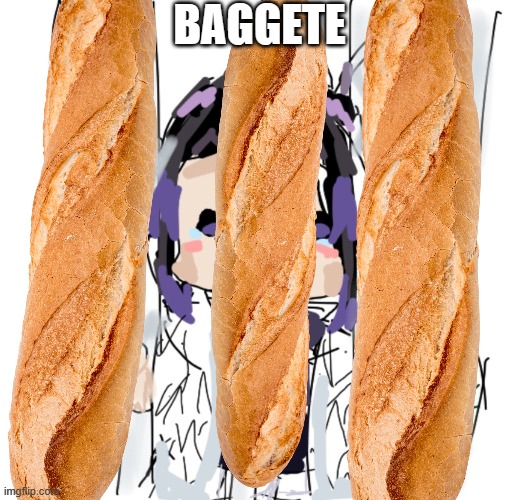 credit to DekuMakesMemes | BAGGETE | image tagged in credit to dekumakesmemes | made w/ Imgflip meme maker