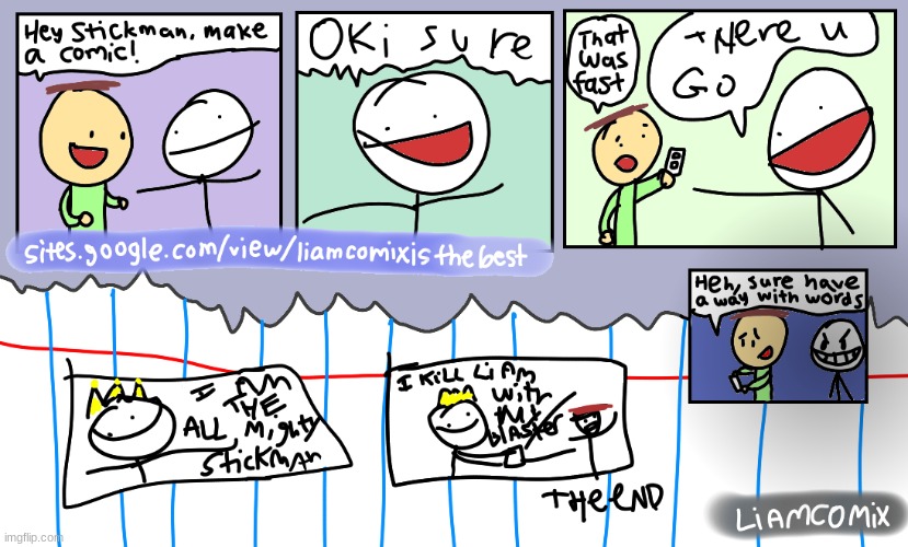 Stupid Stickman: Way With Words | image tagged in liamcomix,comics | made w/ Imgflip meme maker