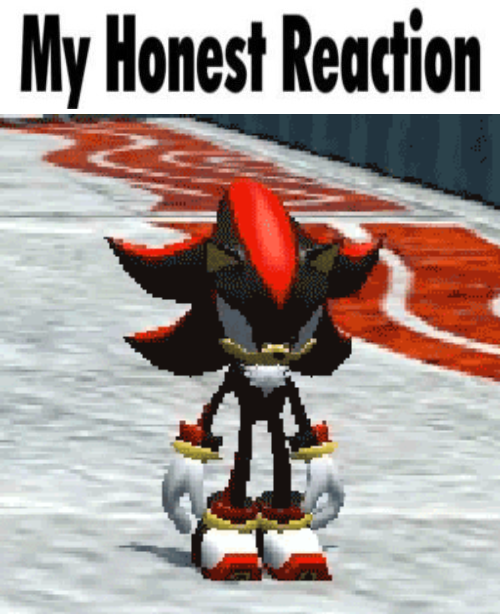 shadow my honest reaction Blank Meme Template