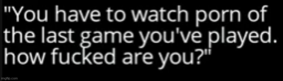Pokemon Shield :loudly_crying_face: :rolling_on_floor_laughing: | image tagged in last game you played | made w/ Imgflip meme maker