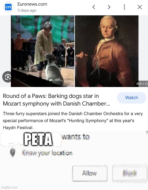 Hunting Symphony dogs | PETA | image tagged in x wants to know your location,hunting,peta,music | made w/ Imgflip meme maker