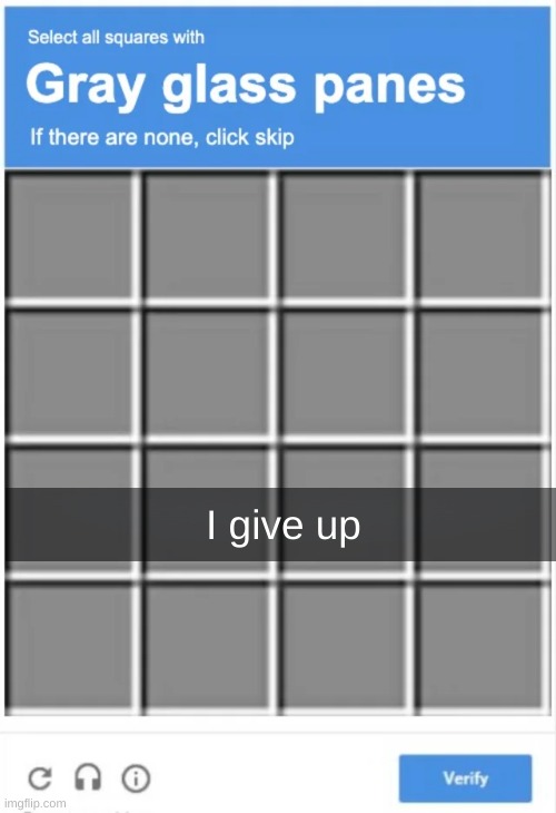 I give up | made w/ Imgflip meme maker