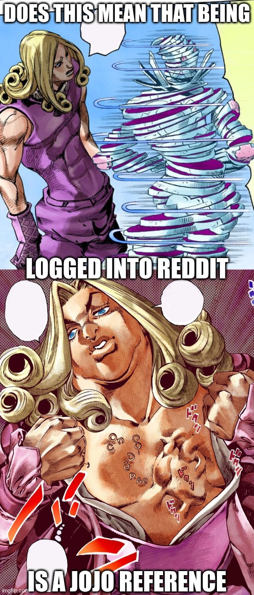 Is this a jojo reference??? : r/JoJoMemes