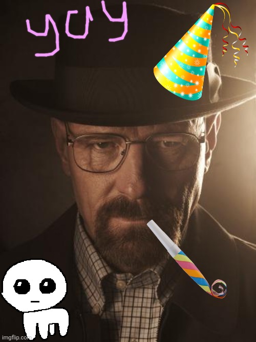 todah is Walter White birthday | image tagged in walter white | made w/ Imgflip meme maker