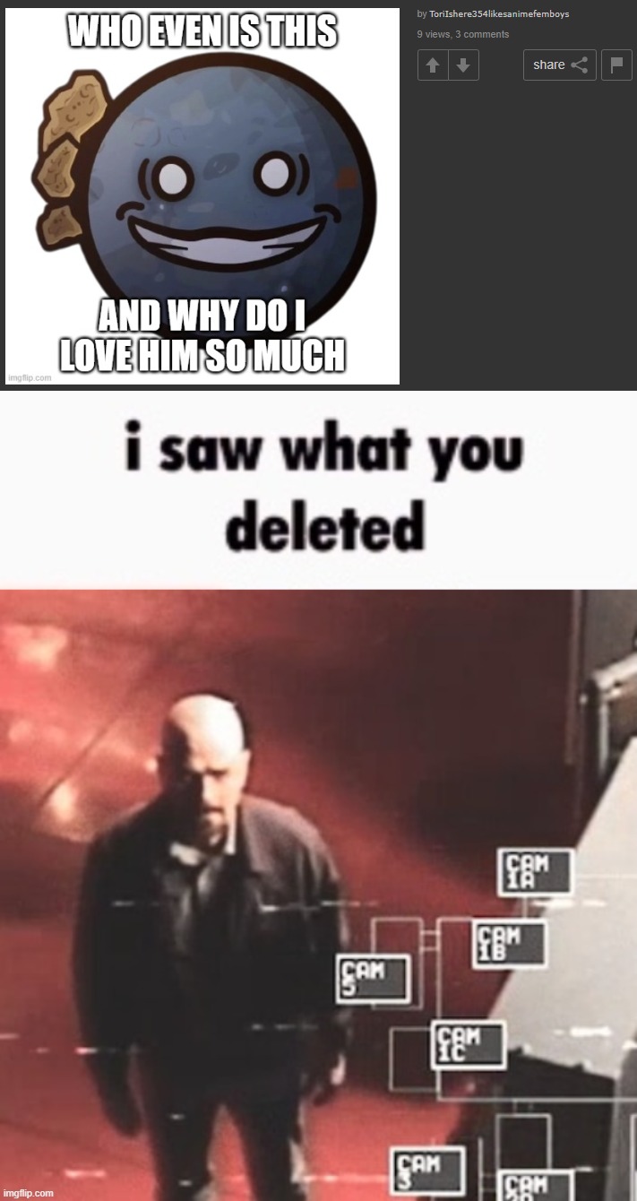 image tagged in i saw what you deleted | made w/ Imgflip meme maker