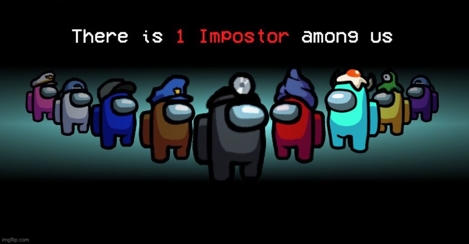 There is one impostor among us | image tagged in there is one impostor among us | made w/ Imgflip meme maker
