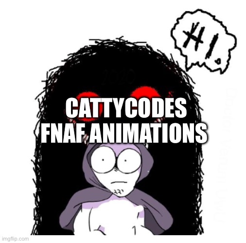 Hi | CATTYCODES FNAF ANIMATIONS | image tagged in hi | made w/ Imgflip meme maker