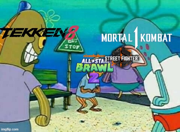 A fighting game that doesn't know when to die | image tagged in spongebob old man i love the young people,tekken,nick all star brawl,mortal kombat,street fighter | made w/ Imgflip meme maker