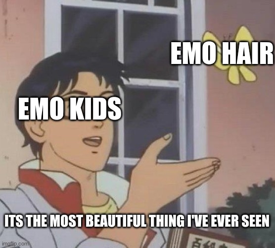 GORILLA TAG | EMO HAIR; EMO KIDS; ITS THE MOST BEAUTIFUL THING I'VE EVER SEEN | image tagged in memes,is this a pigeon | made w/ Imgflip meme maker