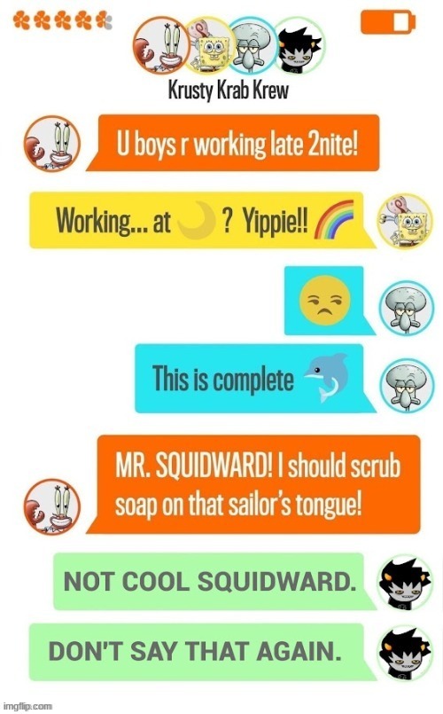 Krusty Krab crew | image tagged in krusty krab crew | made w/ Imgflip meme maker