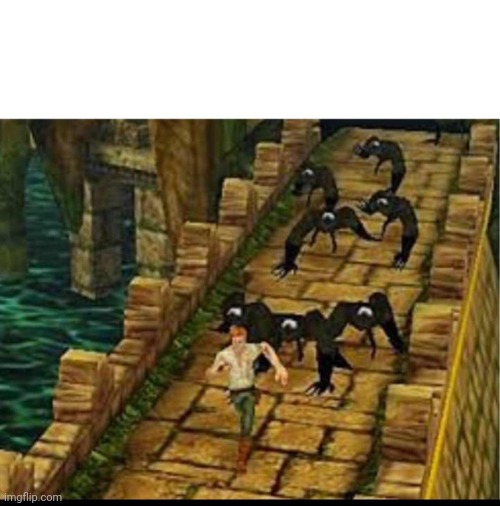 Temple run chase | image tagged in temple run chase | made w/ Imgflip meme maker