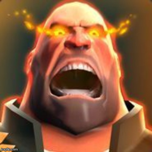 Angry Heavy | image tagged in angry heavy | made w/ Imgflip meme maker
