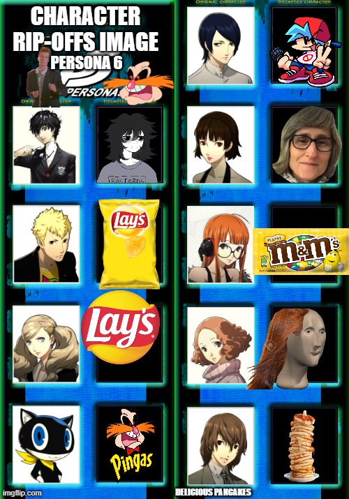 persona 5 recast | CHARACTER RIP-OFFS IMAGE; PERSONA 6; DELICIOUS PANCAKES | image tagged in persona 5 recast,persona 5,pingas,lays,boyfriend,fnf | made w/ Imgflip meme maker