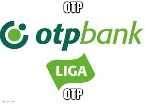 OTP | OTP; OTP | image tagged in otp | made w/ Imgflip meme maker