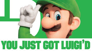 You just got luigi’d Blank Meme Template