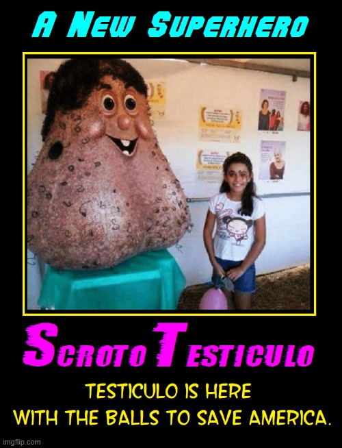 If You're a Bad Joe, Scroto Testiculo Knows | image tagged in vince vance,memes,testicles,creepy,scrotum,balls | made w/ Imgflip meme maker