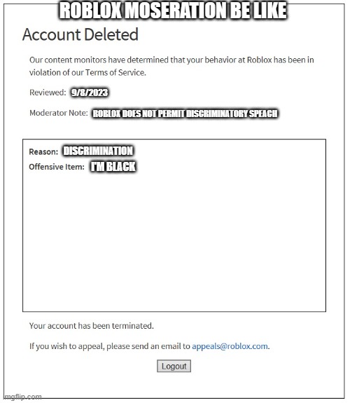 This is a real type of roblox account deletion - Imgflip