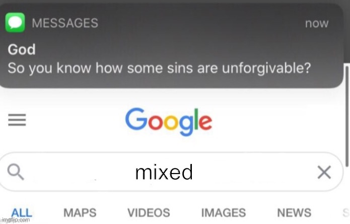 yup | mixed | image tagged in google search | made w/ Imgflip meme maker