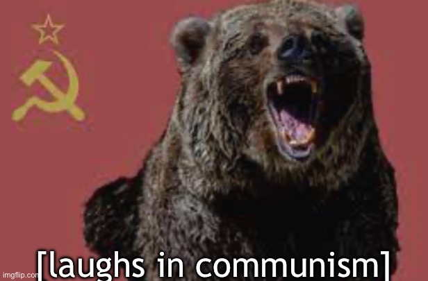 [laughs in communism] | made w/ Imgflip meme maker