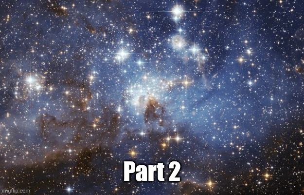 Short story on Traveler and Collector walking in the library | Part 2 | image tagged in astro for kids how many stars are there in space | made w/ Imgflip meme maker