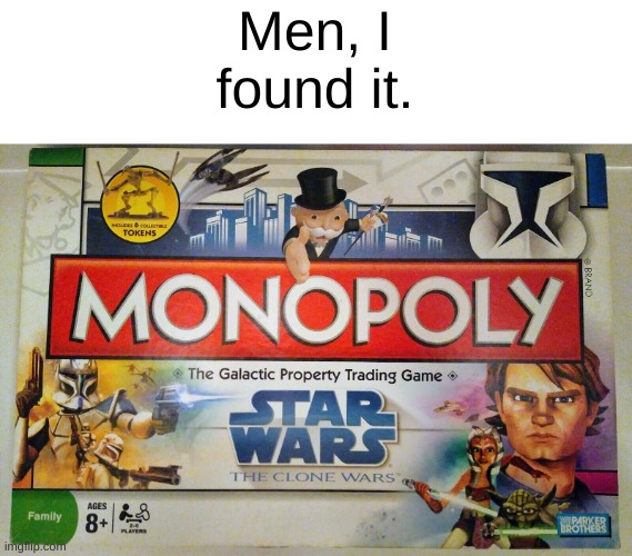 Men, I found it. | made w/ Imgflip meme maker