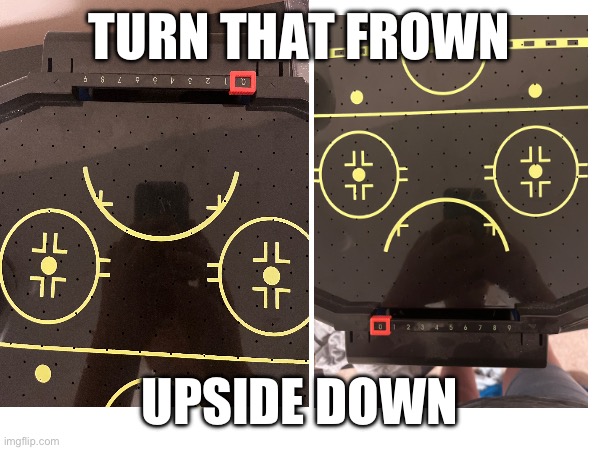 Turn that frown upside down | TURN THAT FROWN; UPSIDE DOWN | image tagged in memes | made w/ Imgflip meme maker