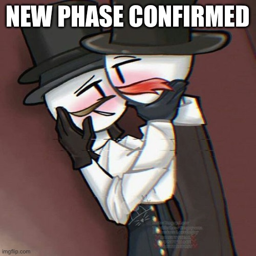 NEW PHASE CONFIRMED | made w/ Imgflip meme maker