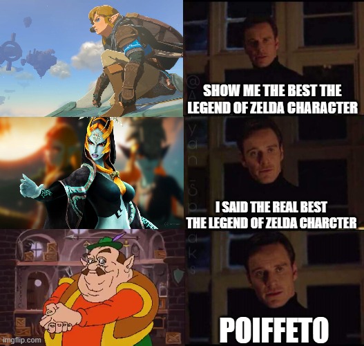 MMMMMMMMMM More beloved | SHOW ME THE BEST THE LEGEND OF ZELDA CHARACTER; I SAID THE REAL BEST THE LEGEND OF ZELDA CHARCTER; POIFFETO | image tagged in show me the real,morshu,the legend of zelda,nintendo,link,perfection | made w/ Imgflip meme maker
