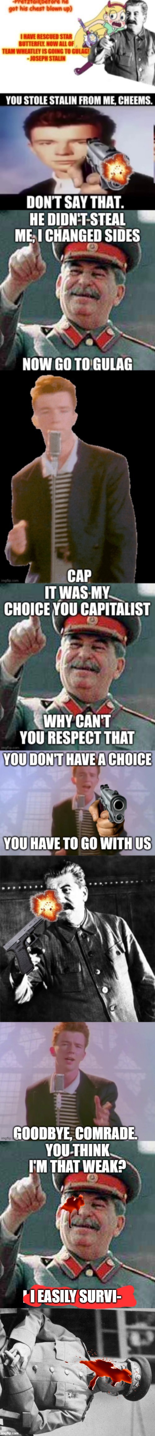 I EASILY SURVI- | image tagged in stalin | made w/ Imgflip meme maker