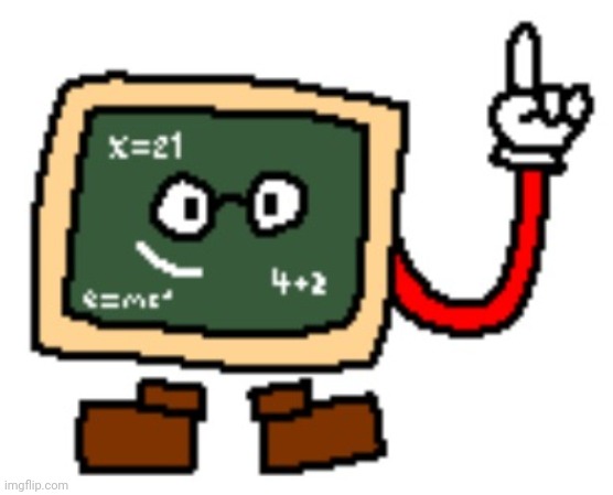the chalkboard guy, who i have decided to name Vector | made w/ Imgflip meme maker