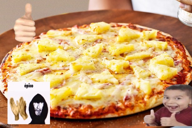 Pineapple pizza | image tagged in pineapple pizza | made w/ Imgflip meme maker