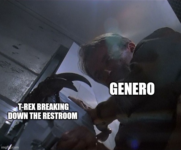 When the Rex doesn't respect your privacy | GENERO; T-REX BREAKING DOWN THE RESTROOM | image tagged in jurassic park door,jurassic park,jurassicparkfan102504,jpfan102504 | made w/ Imgflip meme maker