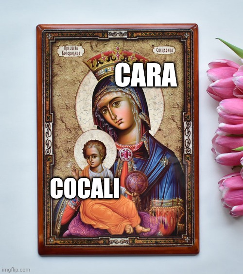 CARA; COCALI | made w/ Imgflip meme maker