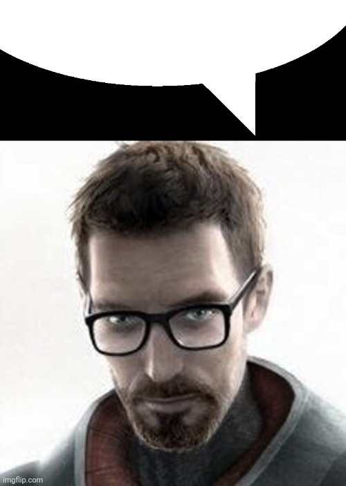 image tagged in speech bubble,gordon freeman | made w/ Imgflip meme maker