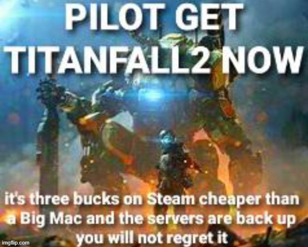 do it... NOW!! *lightning* | image tagged in titanfall 2 | made w/ Imgflip meme maker
