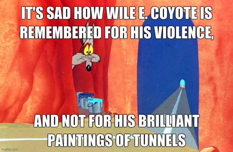 such unrecognized talent | image tagged in funny,cartoon,looney tunes,painting | made w/ Imgflip meme maker