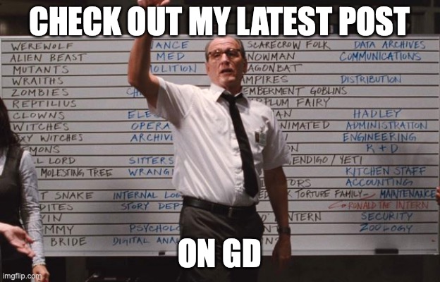 If you want it, then go downvote | CHECK OUT MY LATEST POST; ON GD | image tagged in cabin the the woods | made w/ Imgflip meme maker