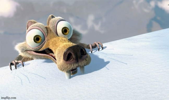 scrat ice age | image tagged in scrat ice age | made w/ Imgflip meme maker